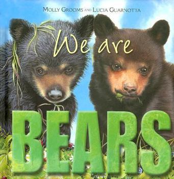 We Are Bears (Nature for Kids)