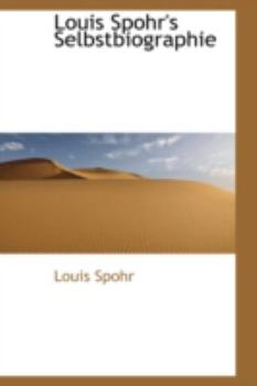 Paperback Louis Spohr's Selbstbiographie Book