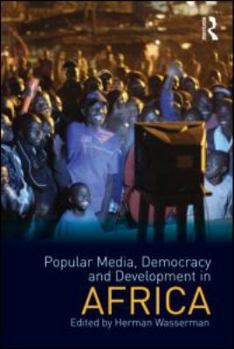 Paperback Popular Media, Democracy and Development in Africa Book