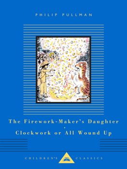 Hardcover The Firework-Maker's Daughter; Clockwork or All Wound Up: Two Tales Book