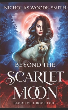 Paperback Beyond the Scarlet Moon: A Vampire Urban Fantasy Novel Book