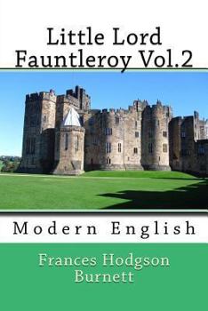 Paperback Little Lord Fauntleroy Vol.2: Modern English Book