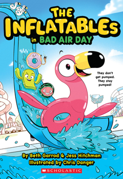 The Inflatables in Bad Air Day (The Inflatables #1) - Book #1 of the Inflatables