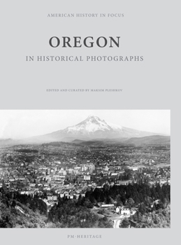 Hardcover Oregon in Historical Photographs Book