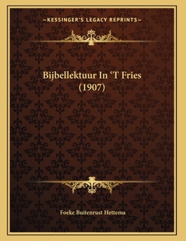 Paperback Bijbellektuur In 'T Fries (1907) [Dutch] Book