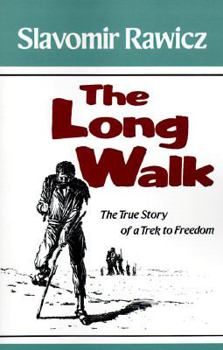 Paperback The Long Walk: The True Story of a Trek to Freedom Book