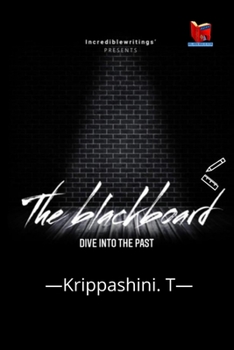 Paperback The Blackboard: Dive into the past Book