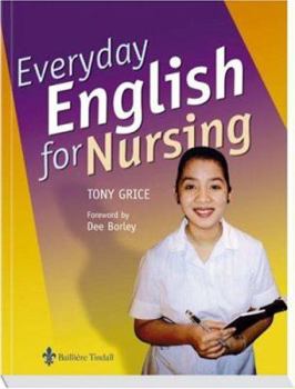 Paperback Everyday English for Nursing: An English Language Resource for Nurses Who Are Non-Native Speakers of English Book