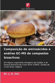 Paperback Composição de aminoácidos e análise GC-MS de compostos bioactivos [Portuguese] Book