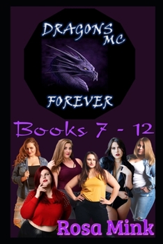 Paperback Dragons MC Forever: Books 7 - 12 Book