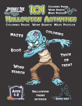 Halloween Activity Book for Kids Ages 4-8: 101 Puzzle Pages. COLORING - MAZES - WORD SEARCH. Custom Art Interior. Cute fun gift! Dabbing Zombie. SUPER KIDZ (AS12)
