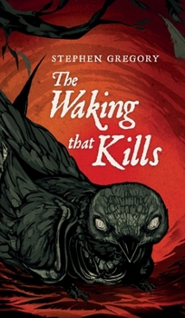 Hardcover The Waking That Kills Book