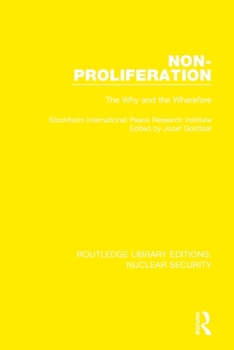 Paperback Non-Proliferation: The Why and the Wherefore Book