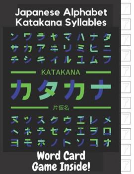 Paperback Japanese Alphabet Katakana Syllables: Essential Writing Practice Workbook for Beginner and Student, Word Card Game Inside Book