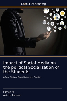 Paperback Impact of Social Media on the political Socialization of the Students Book