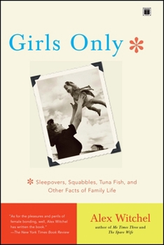 Paperback Girls Only: Sleepovers, Squabbles, Tuna Fish, and Other Facts of Family Life Book