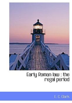 Paperback Early Roman Law: The Regal Period Book