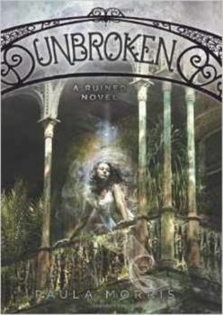 Unbroken - Book #2 of the Ruined