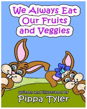 Paperback We Always Eat Our Fruits and Veggies Book