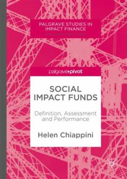 Hardcover Social Impact Funds: Definition, Assessment and Performance Book