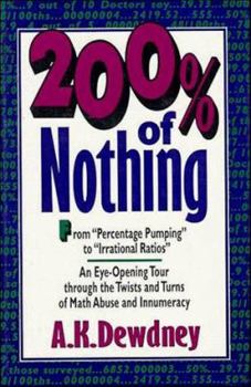 Hardcover 200% of Nothing: An Eye-Opening Tour Through the Twists and Turns of Math Abuse and Innumeracy Book