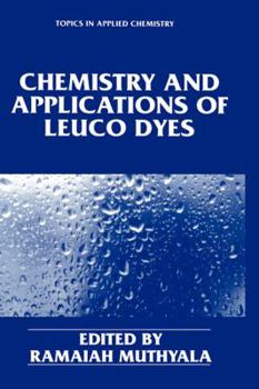 Hardcover Chemistry and Applications of Leuco Dyes Book