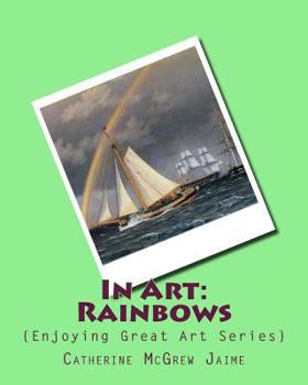 Paperback In Art: Rainbows Book