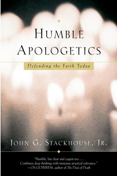 Paperback Humble Apologetics: Defending the Faith Today Book