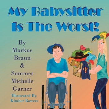 Paperback My Babysitter Is The Worst! Book