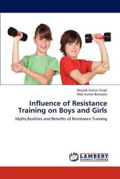 Paperback Influence of Resistance Training on Boys and Girls Book