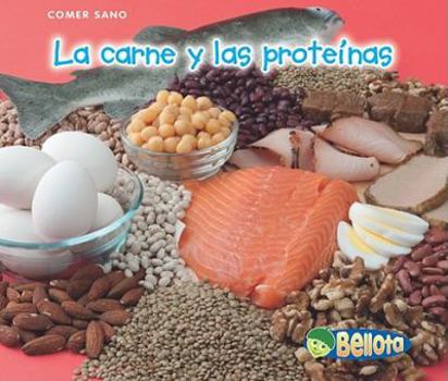 Hardcover La Carne Y Las Proteínas [Spanish] Book