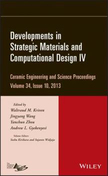 Hardcover Developments in Strategic Materials and Computational Design IV, Volume 34, Issue 10 Book