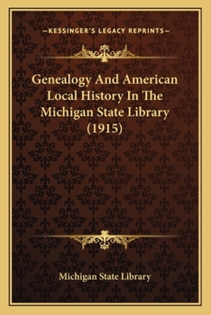 Genealogy and American Local History in the Michigan State Library