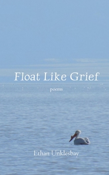 Paperback Float Like Grief Book