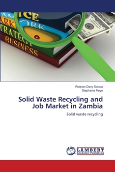 Paperback Solid Waste Recycling and Job Market in Zambia Book