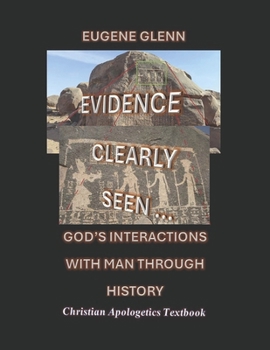 Paperback Evidence Clearly Seen of God's Interactions Through History Book