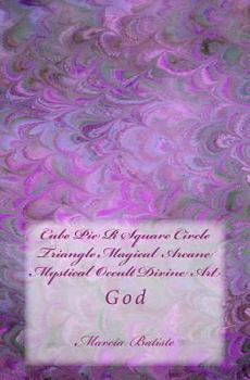 Paperback Cube Pie R Square Circle Triangle Magical Arcane Mystical Occult Divine Art: God Book