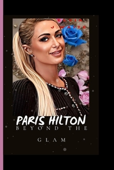 Paperback Paris Hilton: : Beyond the Glam Book