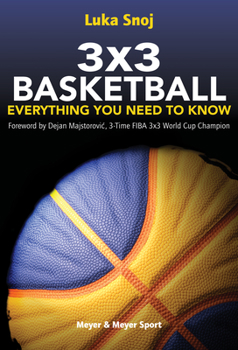 Paperback 3x3 Basketball: Everything You Need to Know Book