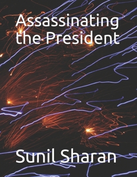 Paperback Assassinating the President Book