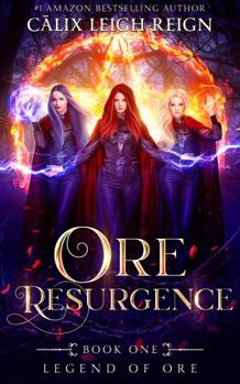 Ore Resurgence : Legend of Ore Book 1