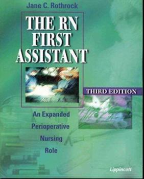 Paperback The RN First Assistant: An Expanded Perioperative Nursing Role Book