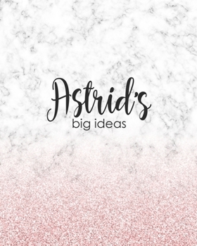 Astrid's Big Ideas: Personalized Notebook - 8x10 Lined Women's Journal