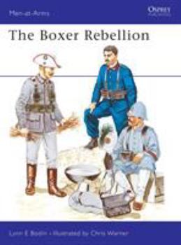 The Boxer Rebellion (Men-at-Arms) - Book #95 of the Osprey Men at Arms