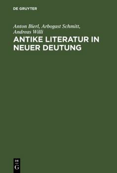 Hardcover Antike Literatur in neuer Deutung [German] Book