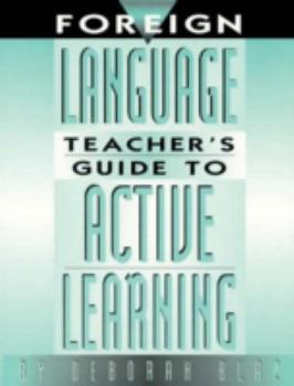 Hardcover Foreign Language Teacher's Guide to Active Learning Book