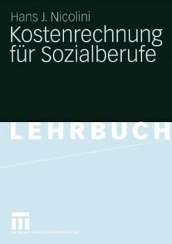 Kostenrechnung Fur Sozialberufe: Grundlagen - Beispiele - Ubungen