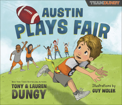 Hardcover Austin Plays Fair: A Team Dungy Story about Football Book