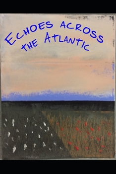 Paperback Echoes Across the Atlantic Book