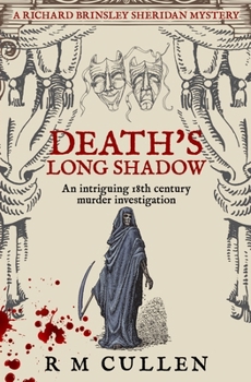 Death's Long Shadow: An intriguing 18th century murder investigation... (Richard Brinsley Sheridan Mysteries)